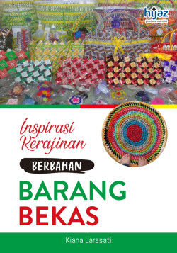 INSPIRASI KERAJINAN BERBAHAN BARANG BEKAS