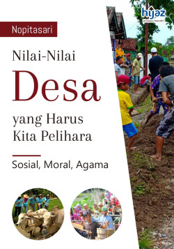 NILAI-NILAI DESA YANG HARUS KITA PELIHARA: Sosial, Moral, Agama