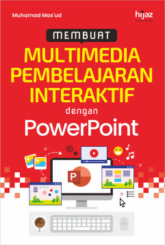 Membuat Multimedia Pembelajaran Interaktif dengan Powerpoint